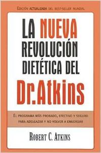 La nueva revolucion dietetica del dr. atkins