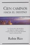 Cien caminos hacia el destino
