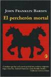 El percherón mortal
