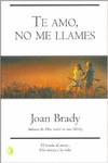 Te amo, no me llames
