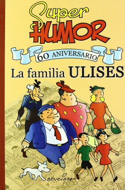 Super humor familia ulises. 60º aniversario