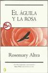 El aguila y la rosa