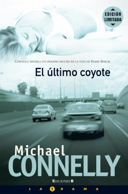 ULTIMO COYOTE, EL DETECTIVE HARRY BOSCH