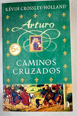 ARTURO II. CAMINOS CRUZADOS 2ª ENTREGA DE "ARTURO"