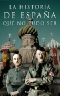 Historia de España que no pudo ser