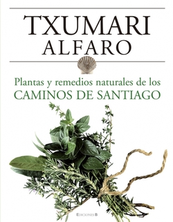 Plantas y remedios naturales de los caminos de santiago