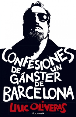 Confesiones de un gangster de barcelona