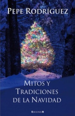 Mitos y tradiciones de la navidad