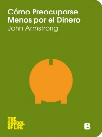 Cómo preocuparse menos por el dinero