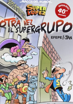 Otra vez el super grupo