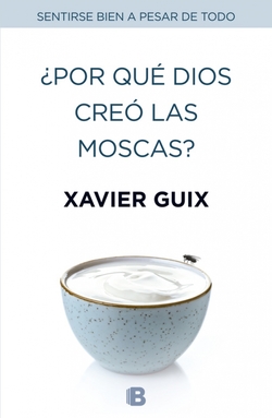 ¿Por que dios creó las moscas?