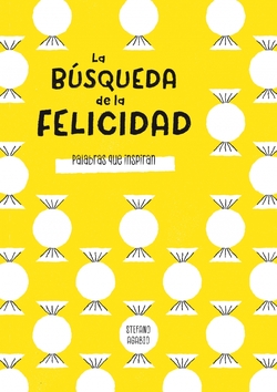 LA BÚSQUEDA DE LA FELICIDAD