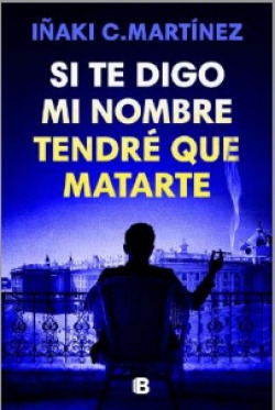 Si te digo mi nombre, tendré que matarte