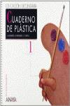 CUADERNO PLASTICA VISUAL 1º.ESO (EN TUS MANOSANAPLA