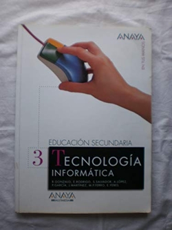 TECNOLOGIA INFORMAT.(+CD) 3º.ESO (EN TUS MANOS)