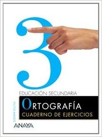 CUAD.EJERC.3-3º.ESO ORTOGRAFIA (EN TUS MANOS)