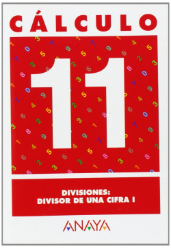 CALCULO 11:DIVISIONES,DIVISOR DE UNA CIFRA I