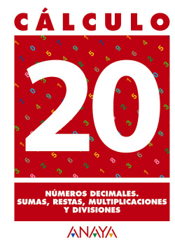 CALCULO 20:NUMEROS DECIMALES.SUMAS,RESTAS,MULTIP.