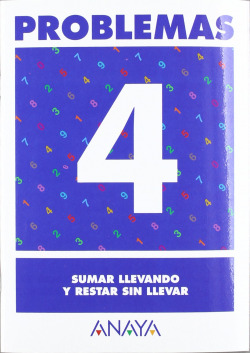 PROBLEMAS 4:SUMAR LLEVANDO-RESTAR SIN LLEVAR