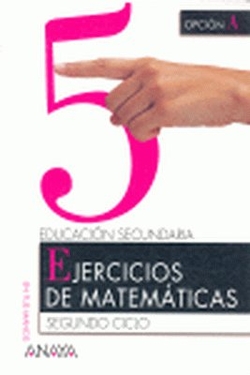 EJERC.MATEMAT.5-4ºESO (OPCION A)