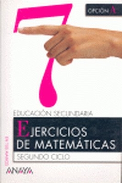 EJERC.MATEMAT.7-4ºESO (OPCION A)