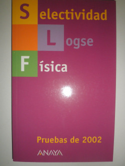 Selectividad, física.Pruebas de 2002