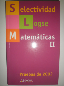 Selectividad, matemáticas II. Pruebas de 2002