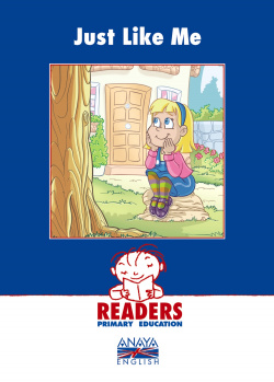 READERS/JUST LIKE ME (1ºCICLO PRIMARIA)