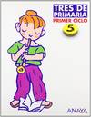 TRES DE PRIMARIA 5 (2º.) +CONOCIMIENTO
