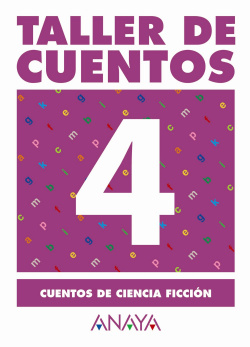 4.TALLER DE CUENTOS.(CUENTOS DE CIENCIA FICCION)