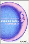 LUNA DE PAPEL 3º.LECTURAS (DEJA HUELLA)