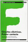 CIRCUITOS ELECTRICOS.PRIMER CONTACTO.(BASE UNIVERSITARIA)