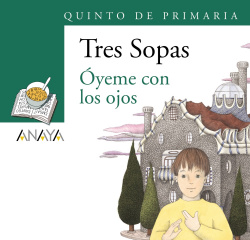 Blíster " Óyeme con los ojos " 5º de Primaria