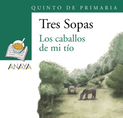 Blíster " Los caballos de mi tío " 5º de Primaria
