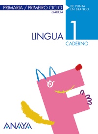 CADERNO LINGUA 1º.PRIM.*GALEGO*(DE PUNTA EN BRA