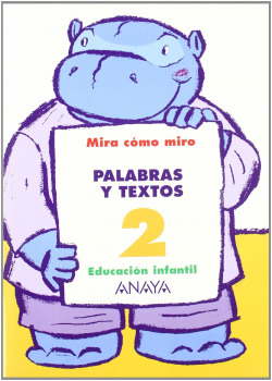 PALABRAS Y TEXTOS 2.(MIRA COMO MIRO)/4 AÑOS