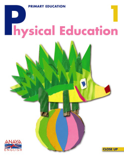PHYSICAL EDUCATION 1ºPRIM.(EDUCACION FISICA INGLES)