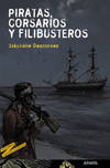 Piratas, corsarios y filibusteros