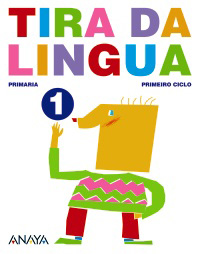 TIRA DA LINGUA 1 (1º.) *EN GALEGO*GLOBALIZADO
