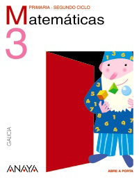 MATEMATICAS 3ºPRIM.(ABRE A PORTA)*EN GALEGO*
