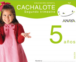 CACHALOTE 5 AÑOS 2ºTRIMESTRE (GALICIA)