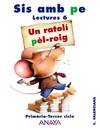 LECTURES 6E.PRIM.RATOLI PEL-ROIG.(SIS AMB PE)