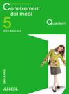 Coneixement Del Medi 5. Quadern.