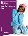 Erlijio Katolikoa 5.