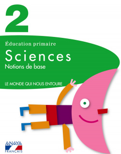 SCIENCES 2º PRIM.*NOTIONS BASE* (CONOCIMIENTO FRANCES)