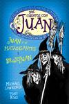 Dos cuentos con Juan. Juan y el matagigantes y Brujojuan