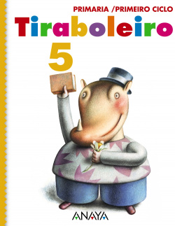 TIRABOLEIRO 5 (2ºPRIM) *COÑECEMENTO+LINGUA+MATEMA*
