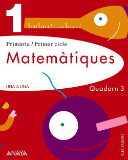 QUADERN MATEMAT.3-1R.PRIM (UNA A UNA)