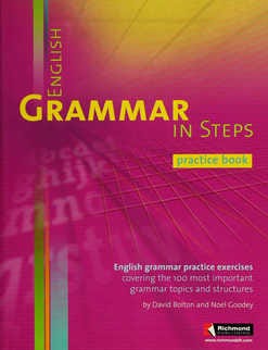 ENGLISH GRAMMAR IN STEPS.PRACTICE BOOK