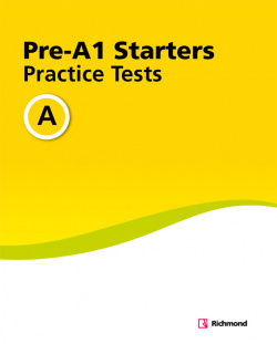 PRACTICE TESTS PRE-A1 STARTERS A